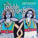 The Trouble With Angels