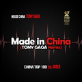 Made in China(TONY GAGA蔡广 Remix)