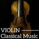 Violin Classical Music专辑