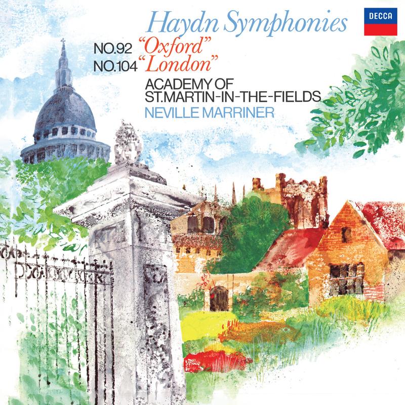 Haydn: Symphony No. 92 'Oxford'; Symphony No. 104 'London' (Sir Neville Marriner – Haydn: Symphonies, Volume 12)