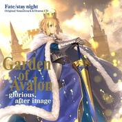 Fate Stay Night Original Soundtrack Drama Cd Garden Of Avalon Glorious After Image