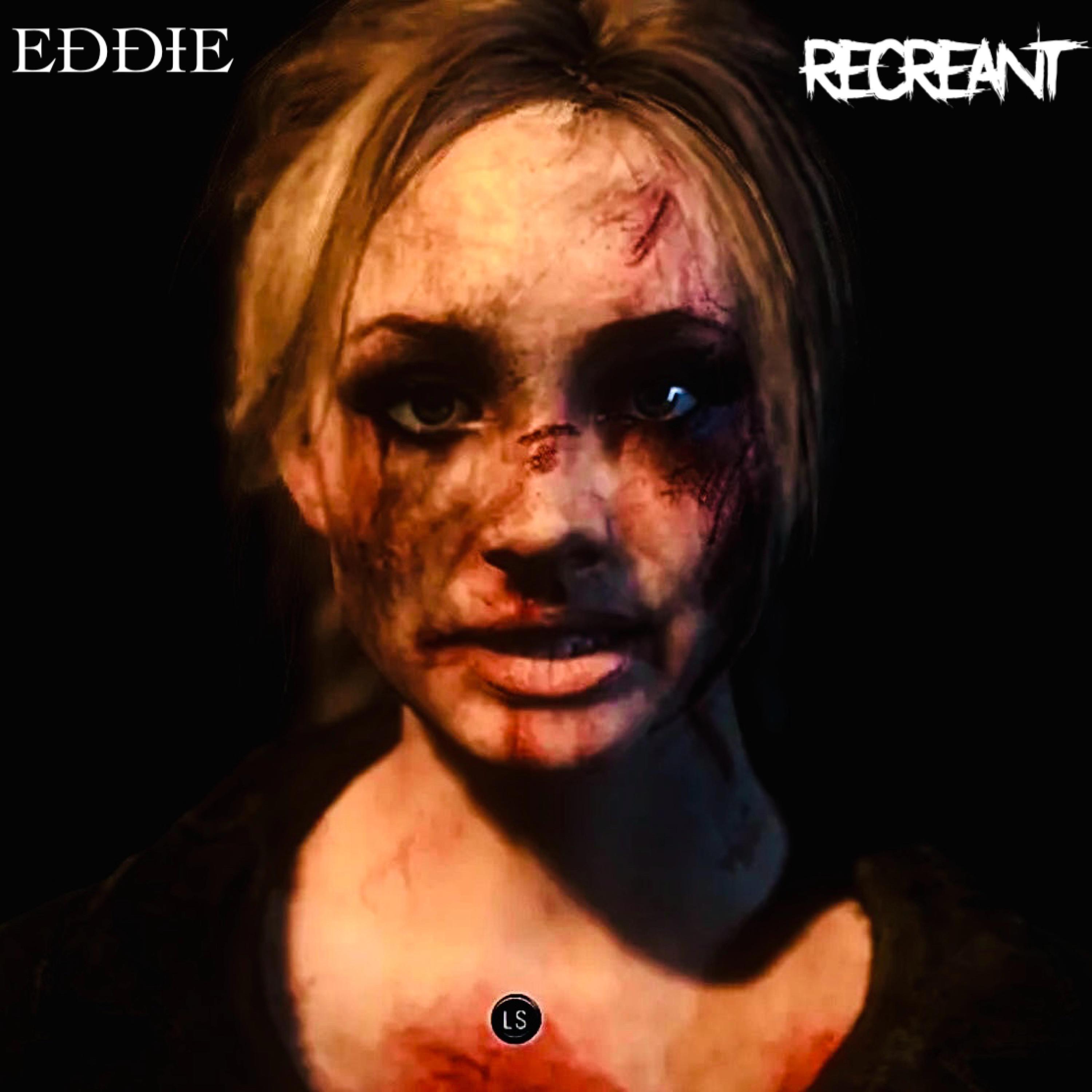 EDDIE - Recreant