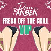 Fresh Off The Grill (VIP)