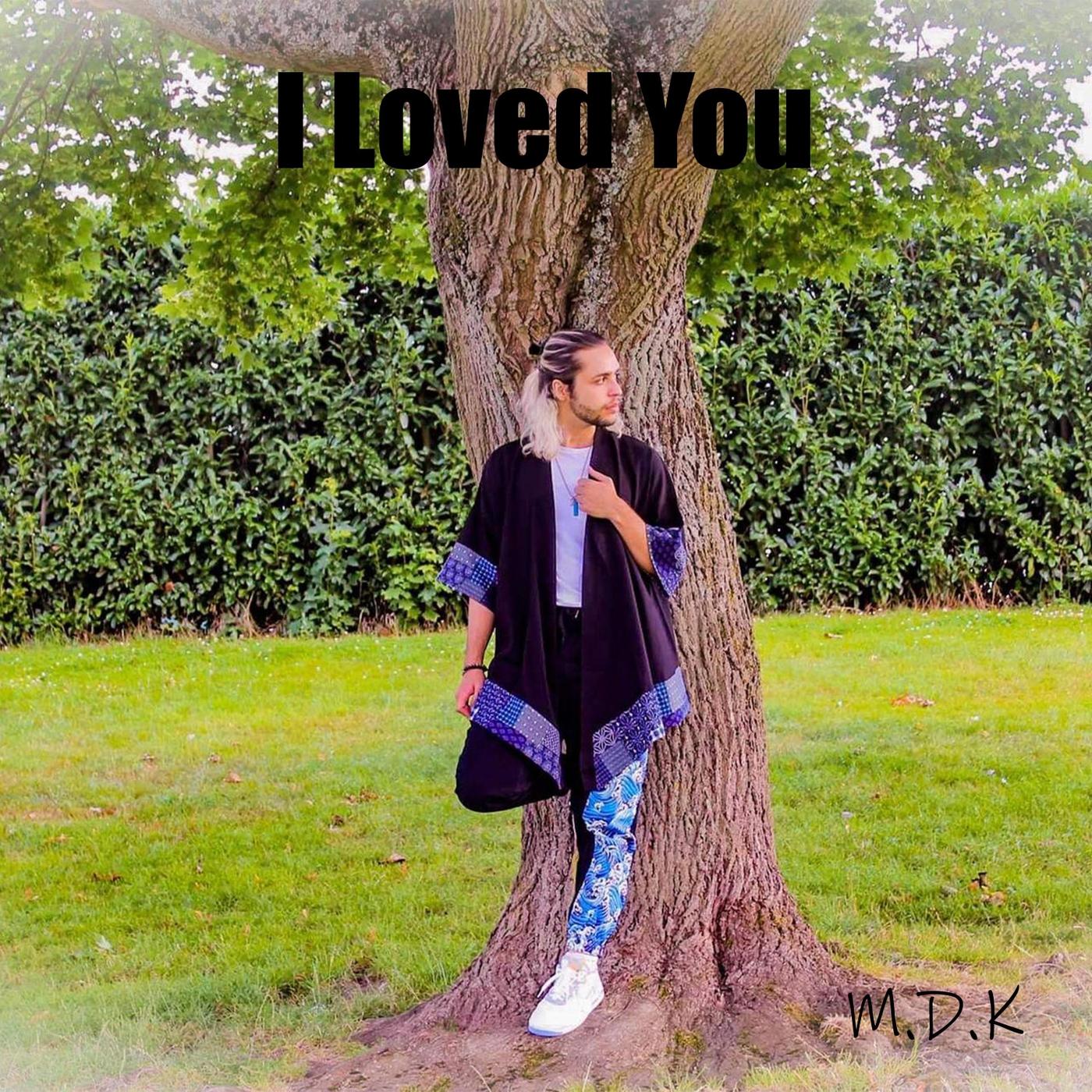 I Loved You