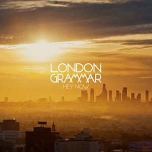 London Grammar - Hey Now （降6半音）