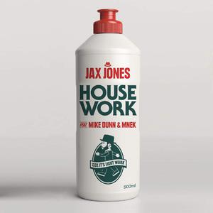 Jax Jones ft Mike Dunn and MNEK - House Work (Instrumental Mix) 原版无和声伴奏 （升5半音）