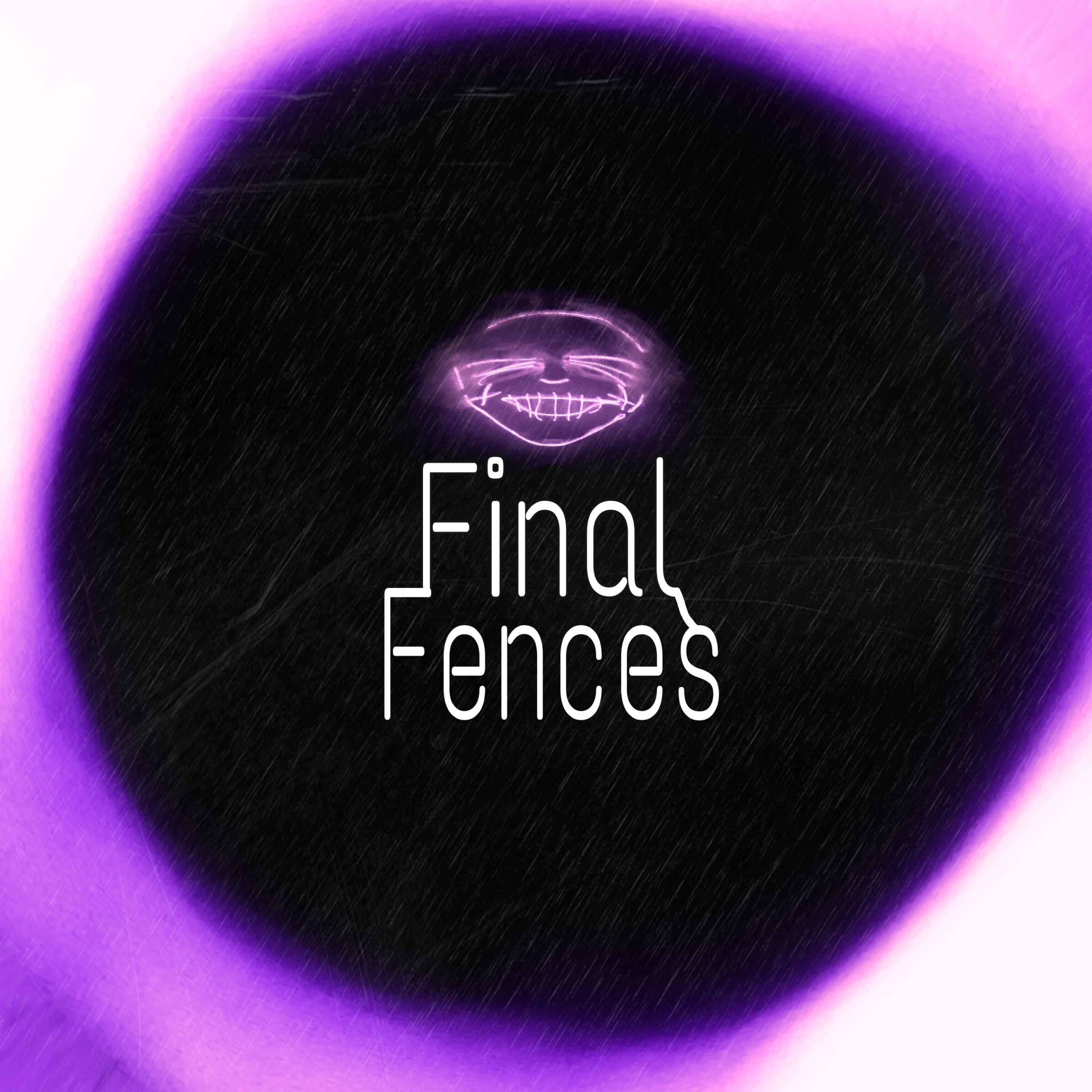 Final Fences