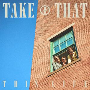 Take That - Keep Your Head Up (Pre-V) 带和声伴奏