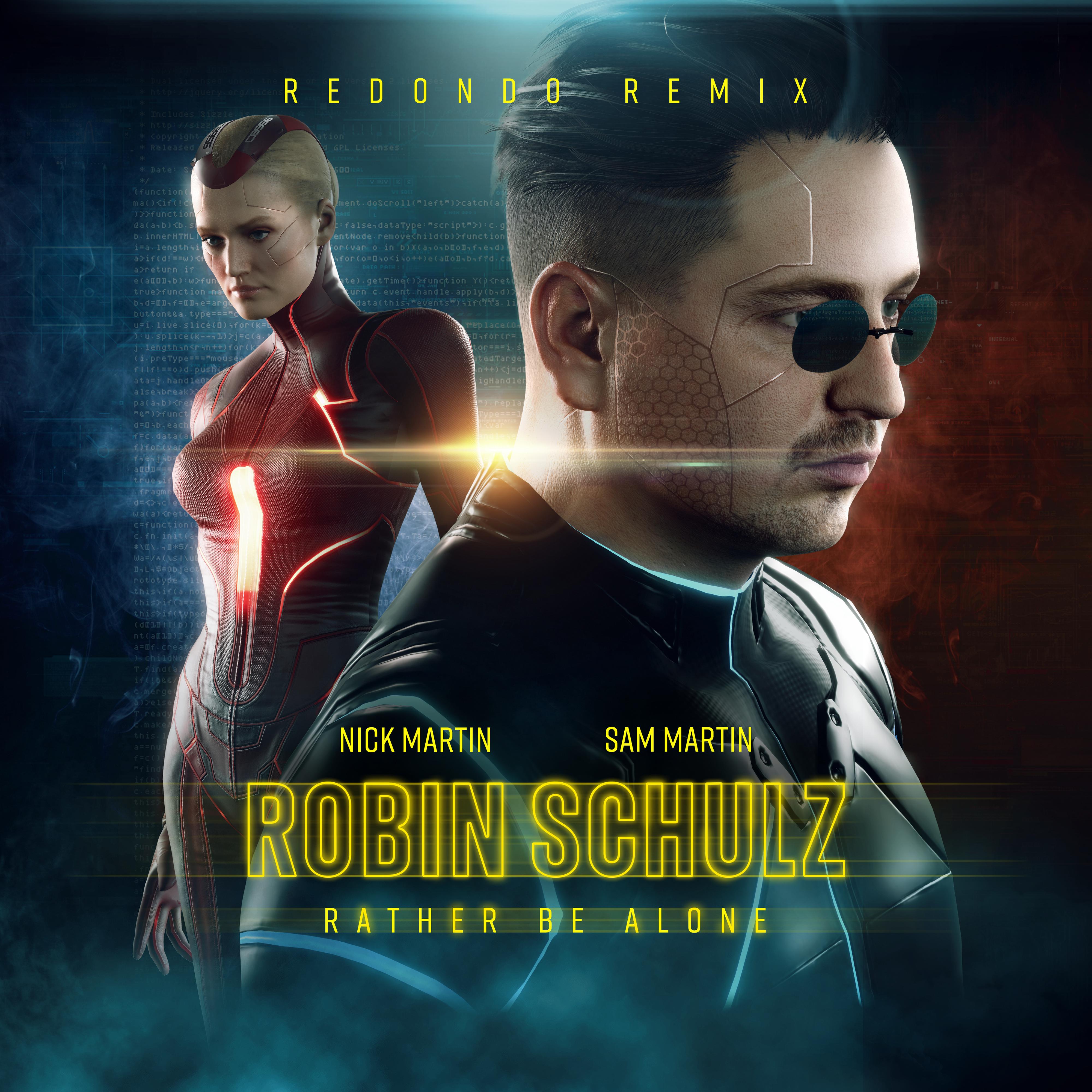Robin Schulz - Rather Be Alone (Redondo Remix)