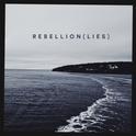 Rebellion (Lies)专辑