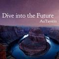 Dive into the Future