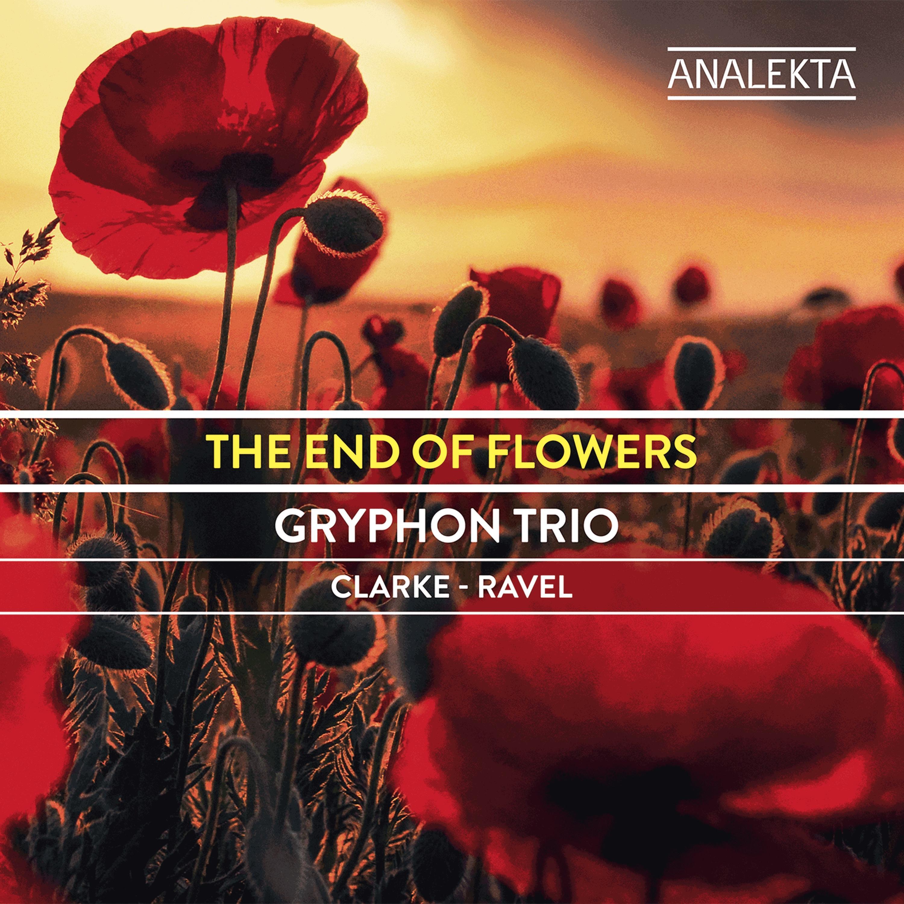 The End of Flowers: Clarke - Ravel