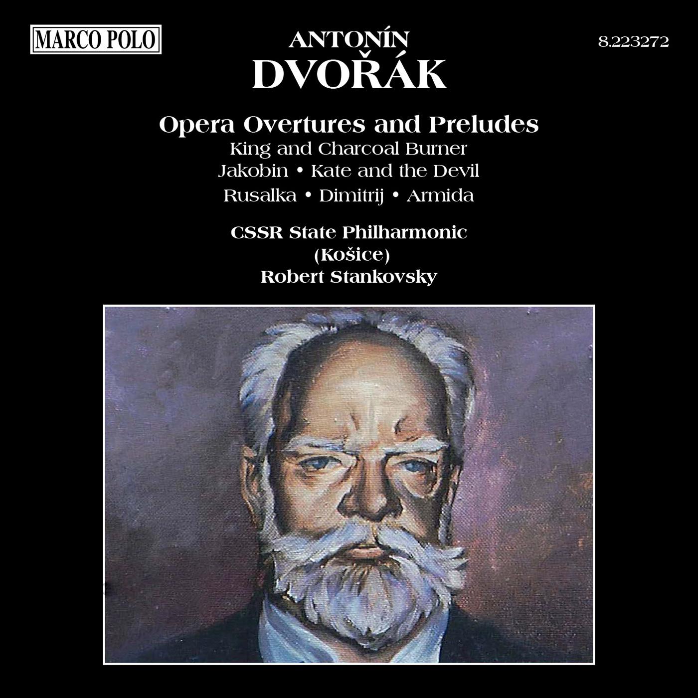 DVORAK: Opera Overtures and Preludes