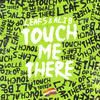 Leafs - Touch Me There
