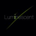 Luminescent专辑