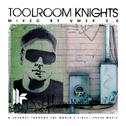 Toolroom Knights Mixed By UMEK 2.0专辑