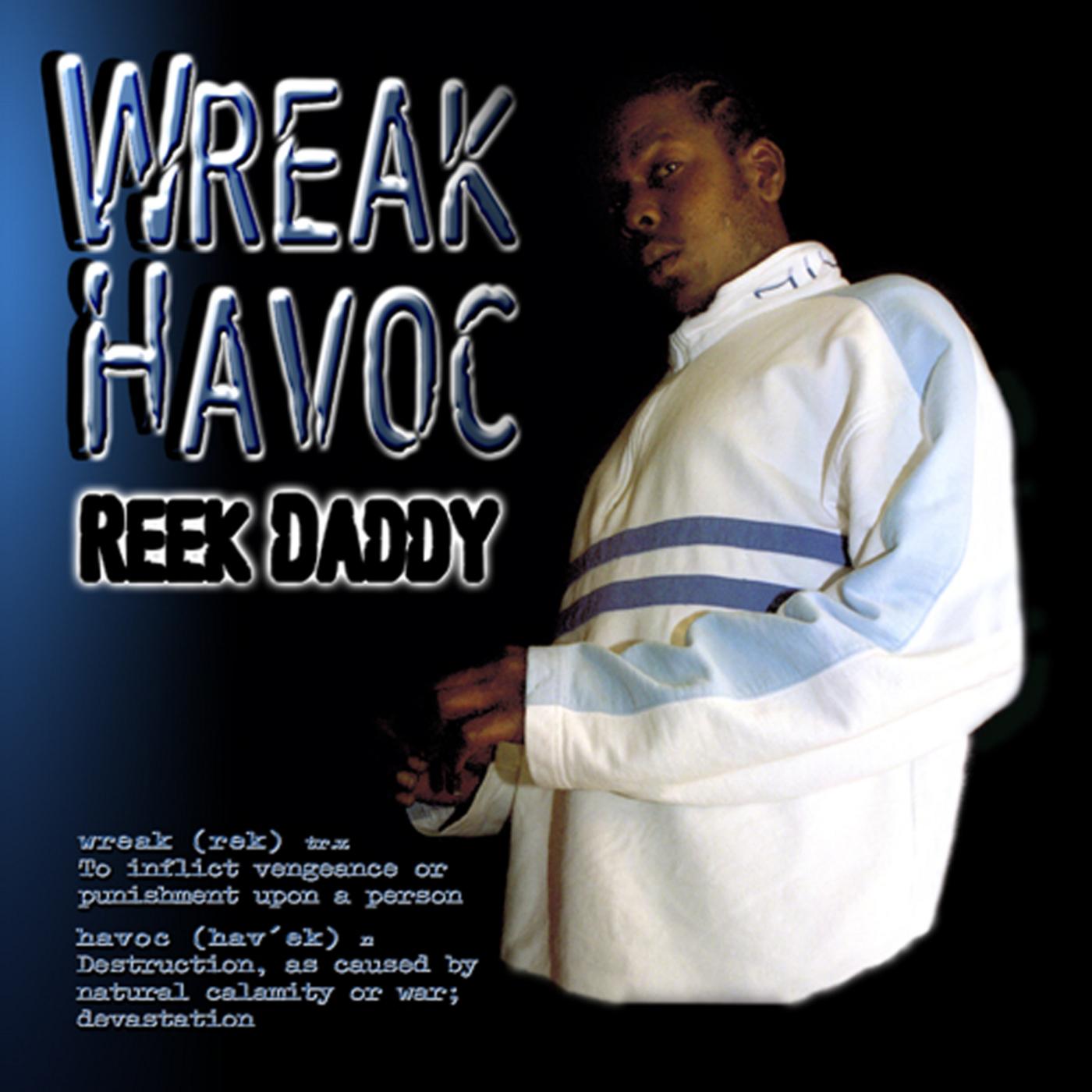 wreak havoc