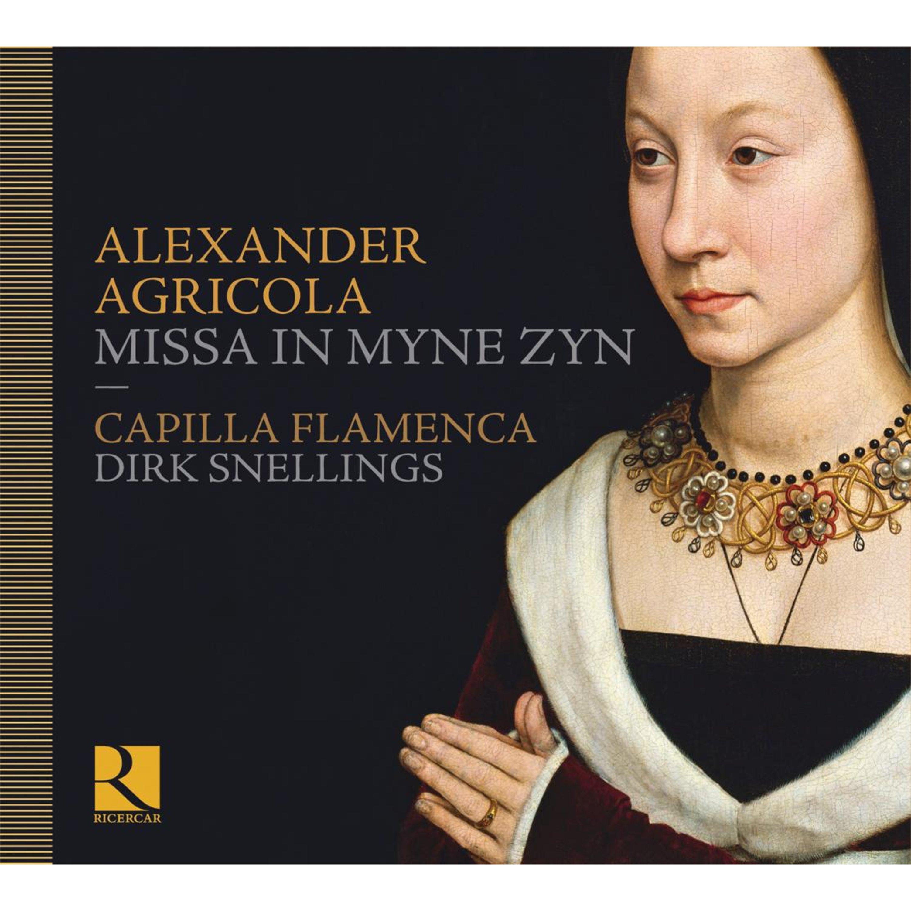 Agricola: Missa in myne Zyn