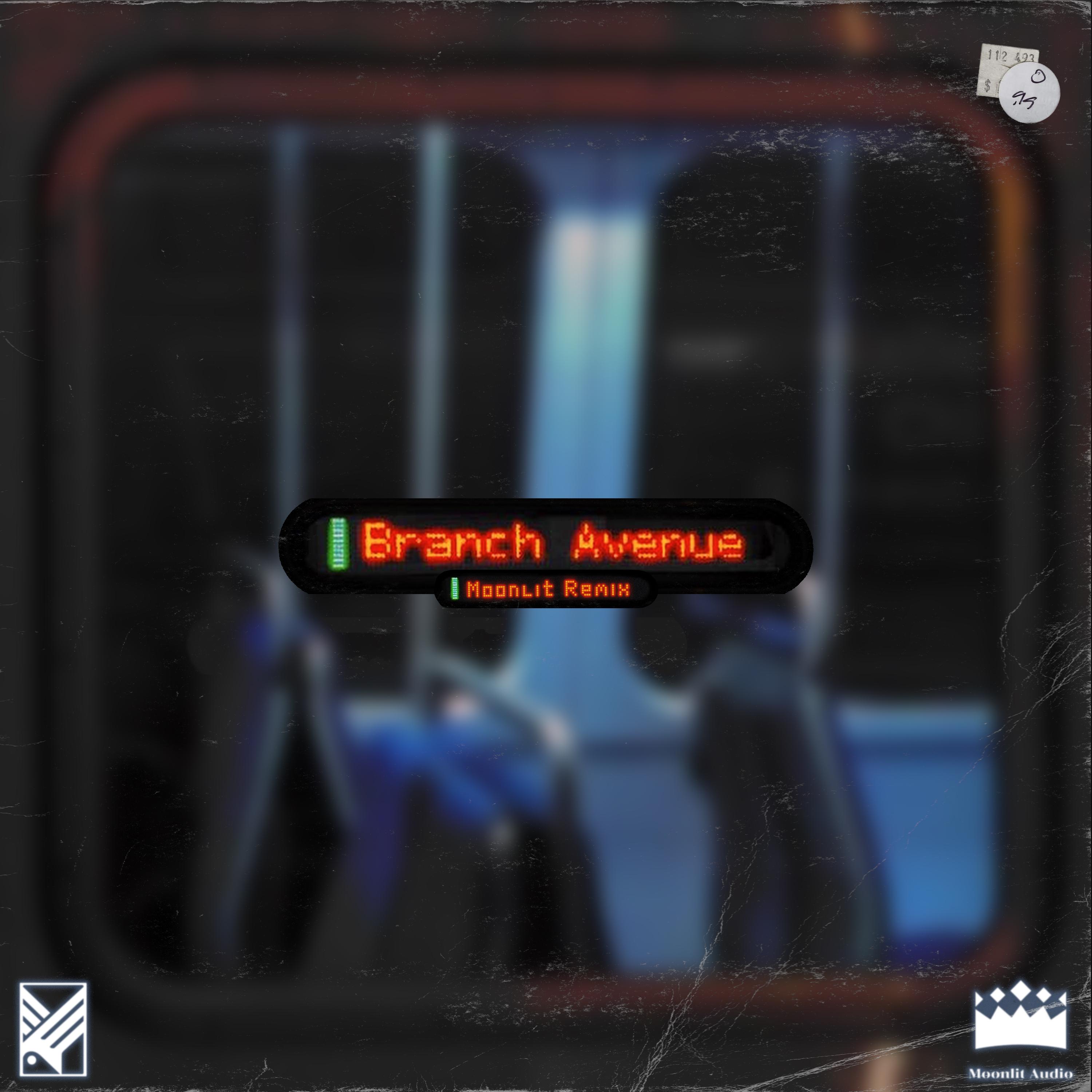 branch avenue (MOONLIT REMIX)