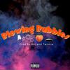 Roj - Blowing bubbles (feat. Johnnymacdaddyicecoldcapri & Pop yanden)