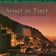 Spirit of Tibet: A Musical Odyssey