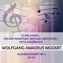 Clara Haskil / Kölner Rundfunk-Sinfonie-Orchester / Otto Ackermann play: Wolfgang Amadeus Mozart: Kl专辑