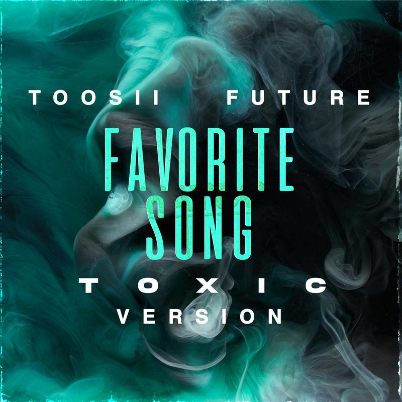 Favorite Song (Toxic Version)专辑