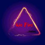 We Fire专辑