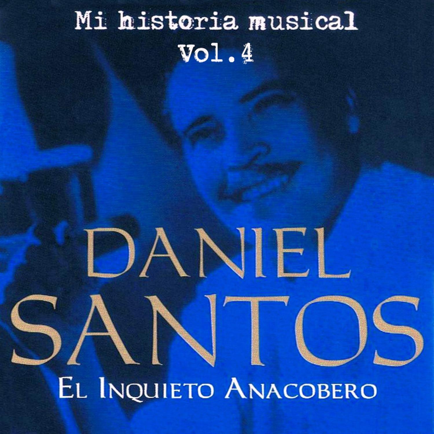 Daniel Santos El Inquieto Anacobero Volume 4