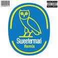 Sweeterman(Remix)