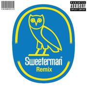 Sweeterman(Remix)