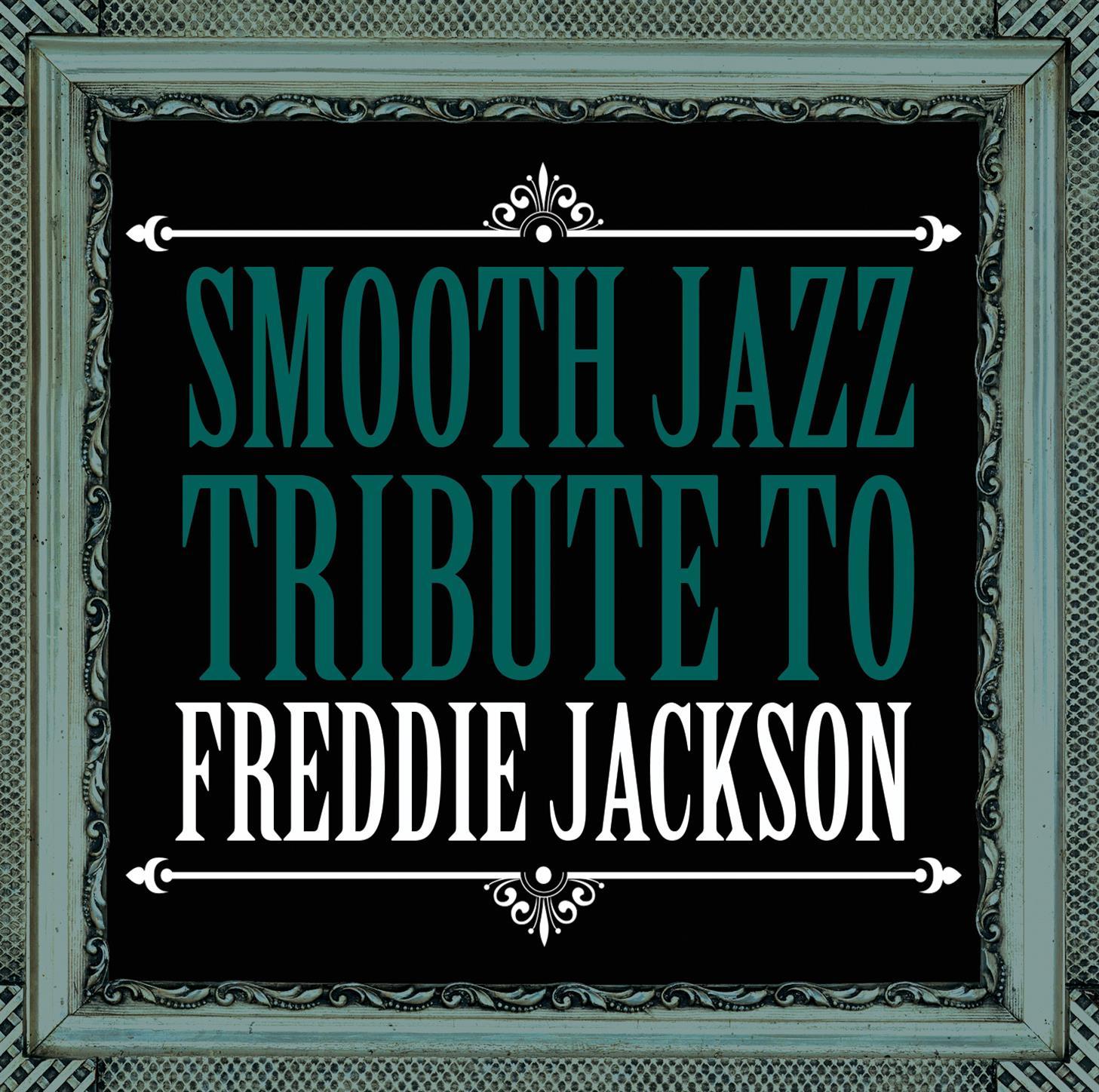 Smooth Jazz Tribute to Freddie Jackson