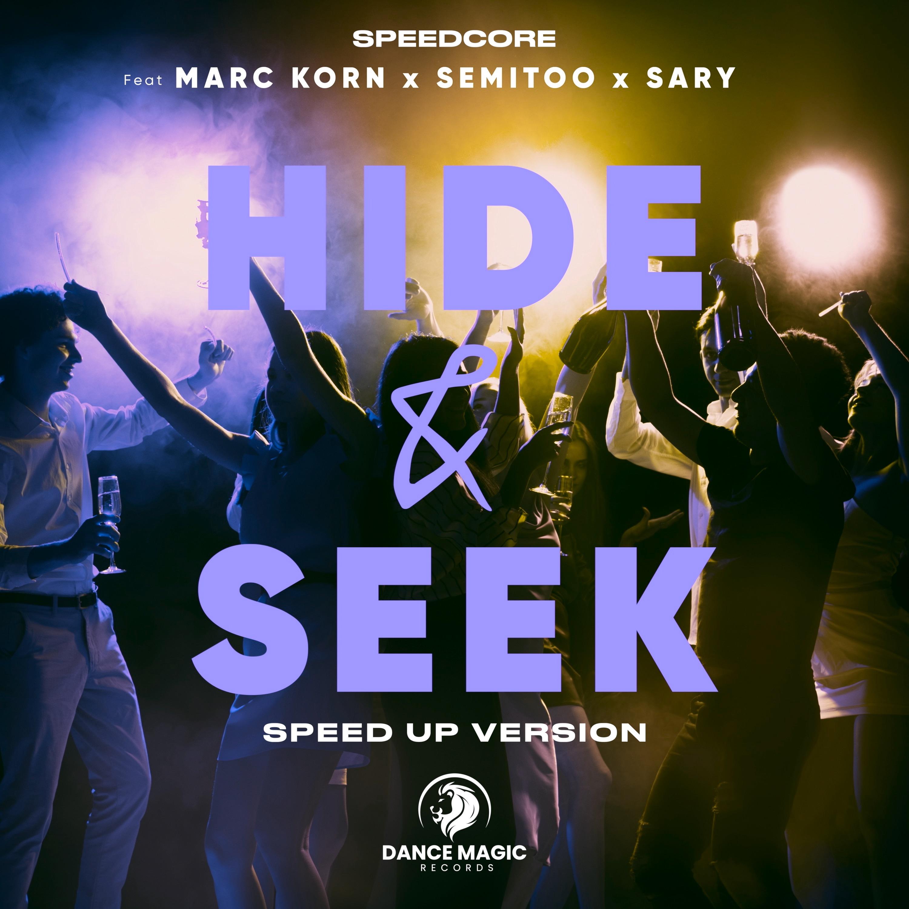 Hide & Seek (Speed up Version)