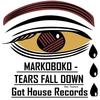 MarkoBoko - Tears Fall Down (feat. Essence) [Vocal Mix]