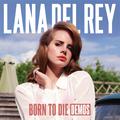 Born To Die (Demos)