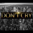 don't cry