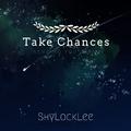 Take Chances