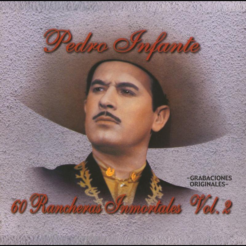 60 Rancheras Inmortales Vol. 2