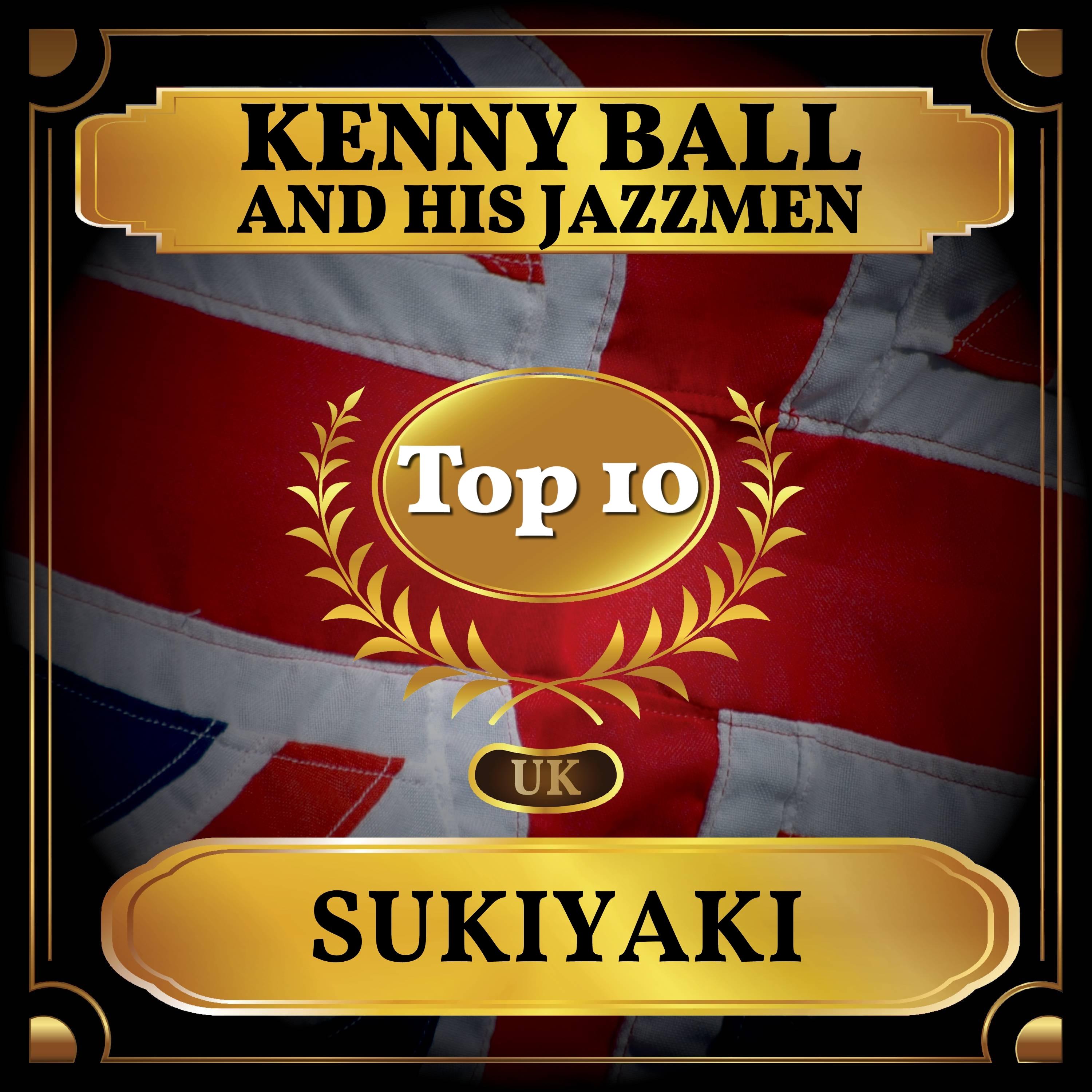 Sukiyaki (UK Chart Top 40 - No. 10)