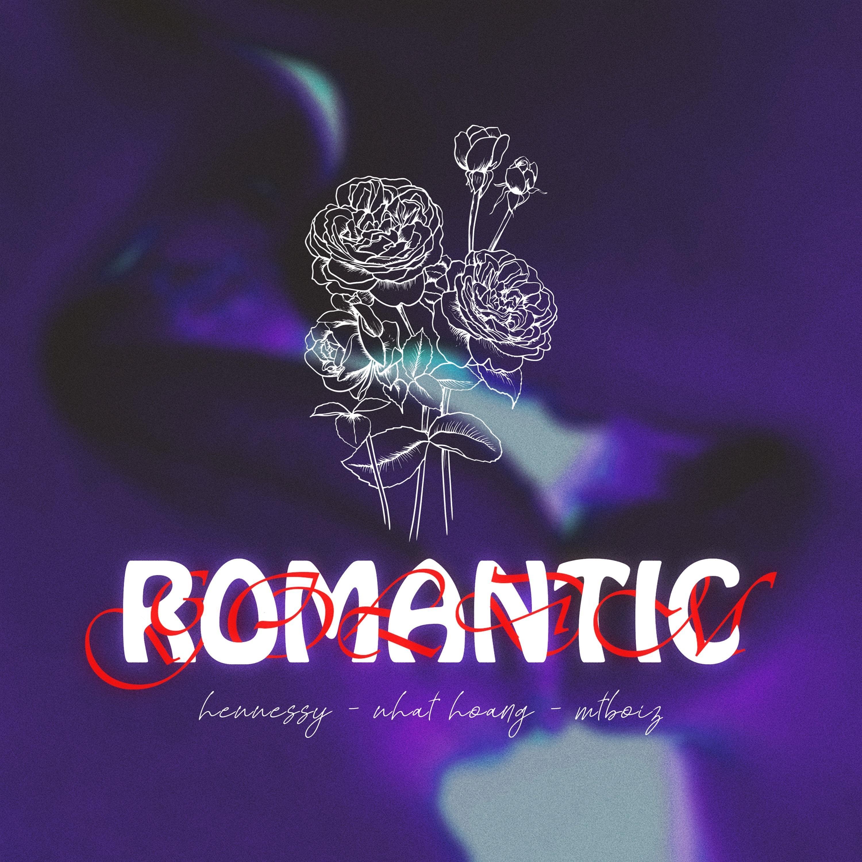 Romantic (feat. Nhật Hoàng & MT Boiz)