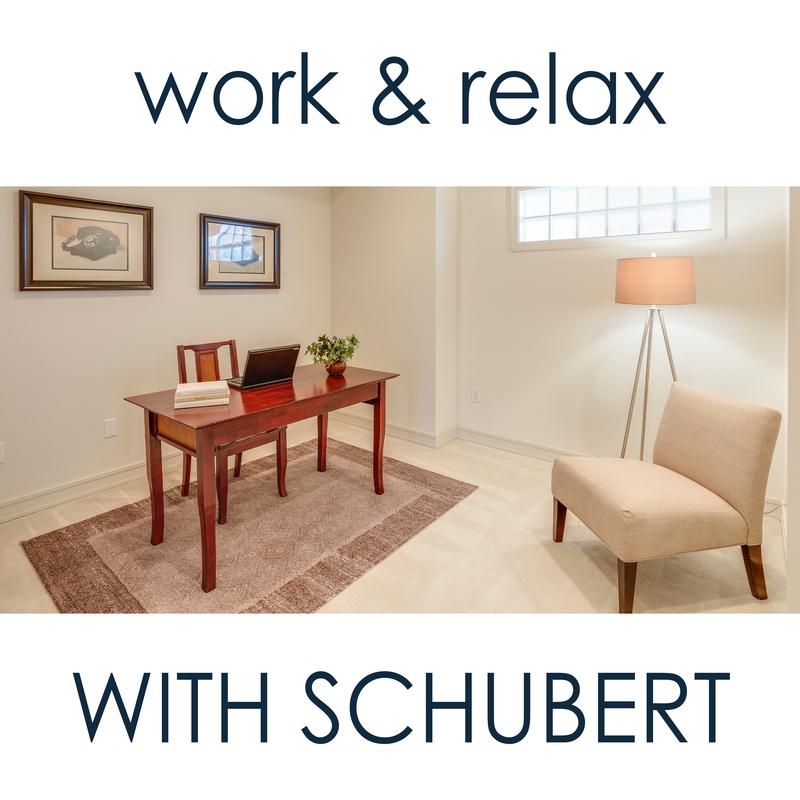 Work & Relax with Schubert