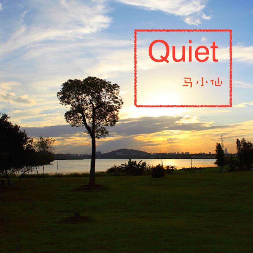 Quiet