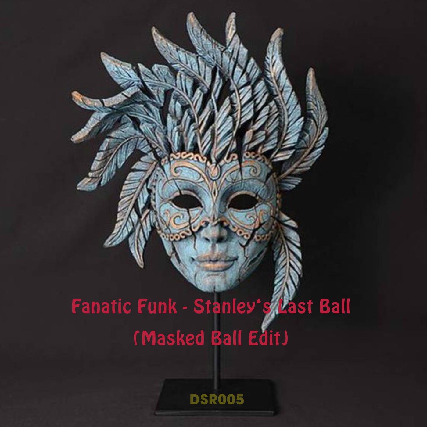 stanleys last ball (masked ball edit)