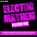 Electro Mayhem, Vol. 8专辑