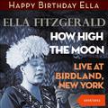 How High the Moon - Live at Birdland, New York 1950-1951
