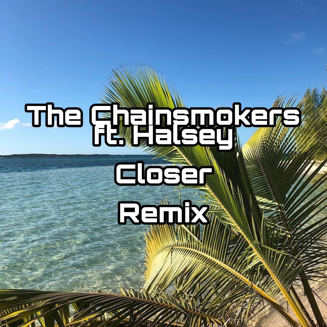 Closer(Remix)