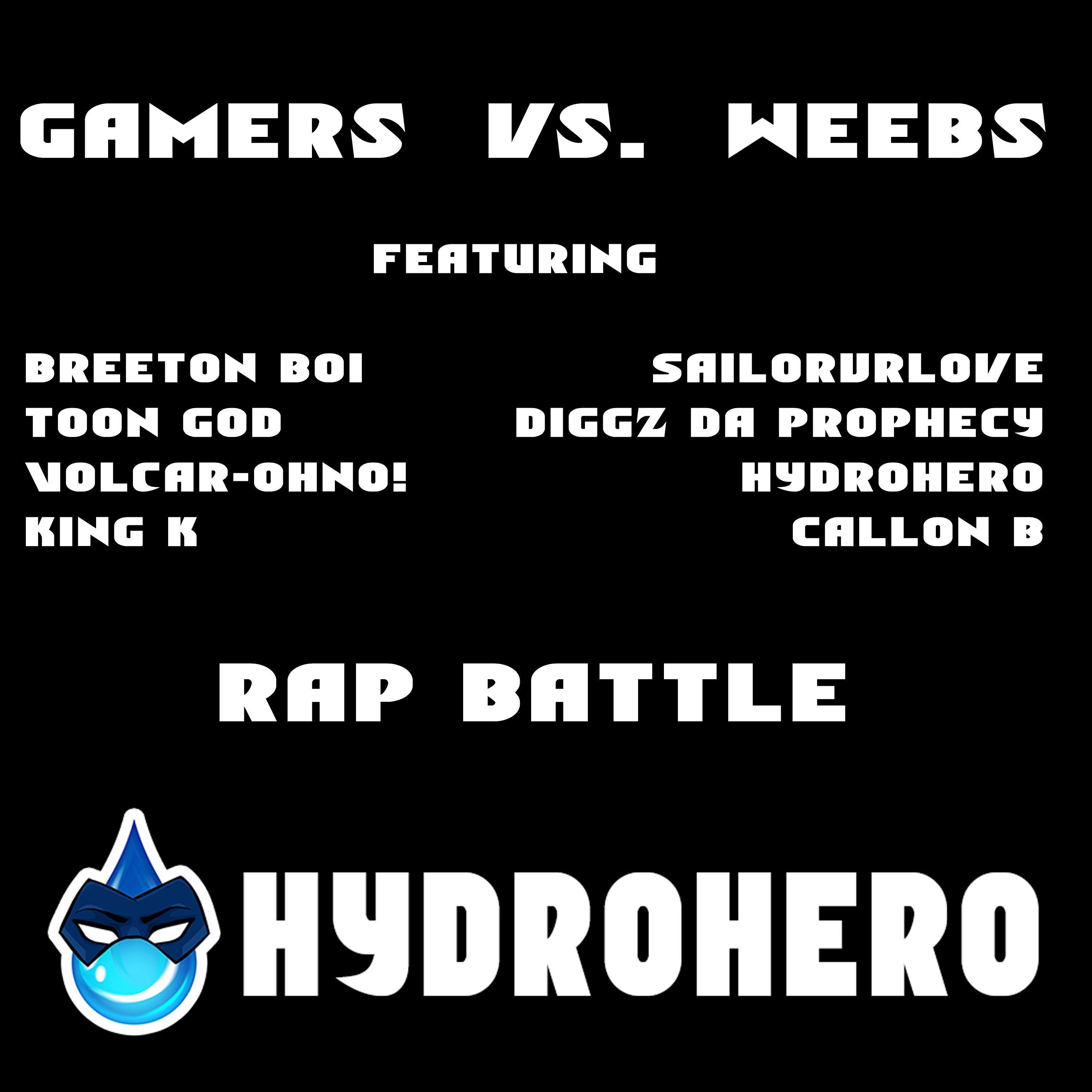 Gamers Vs. Weebs (Rap Battle)
