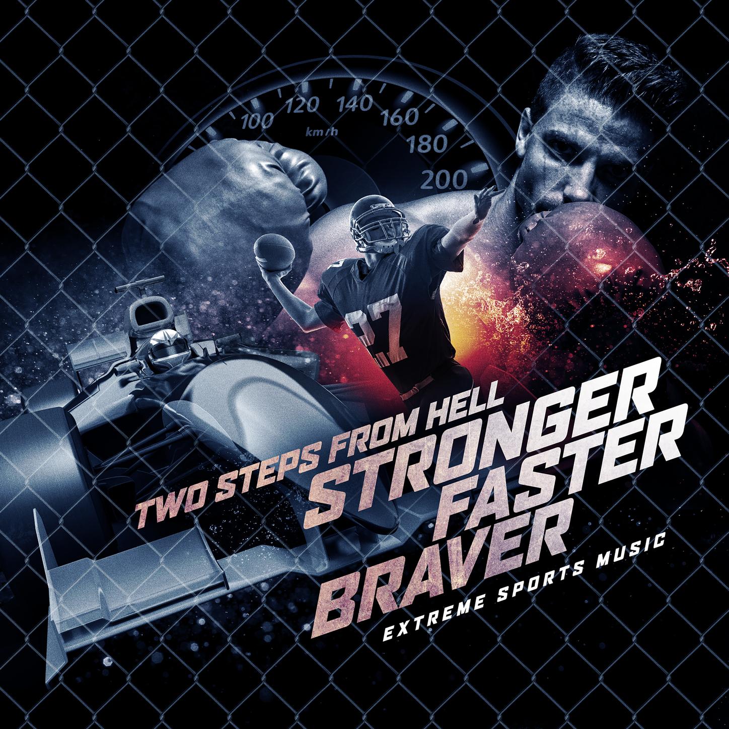 Stronger Faster Braver