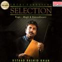 Ustad Rashid Khan - Selection专辑