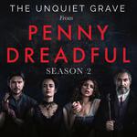 The Unquiet Grave (From "Penny Dreadful" Season 2)专辑